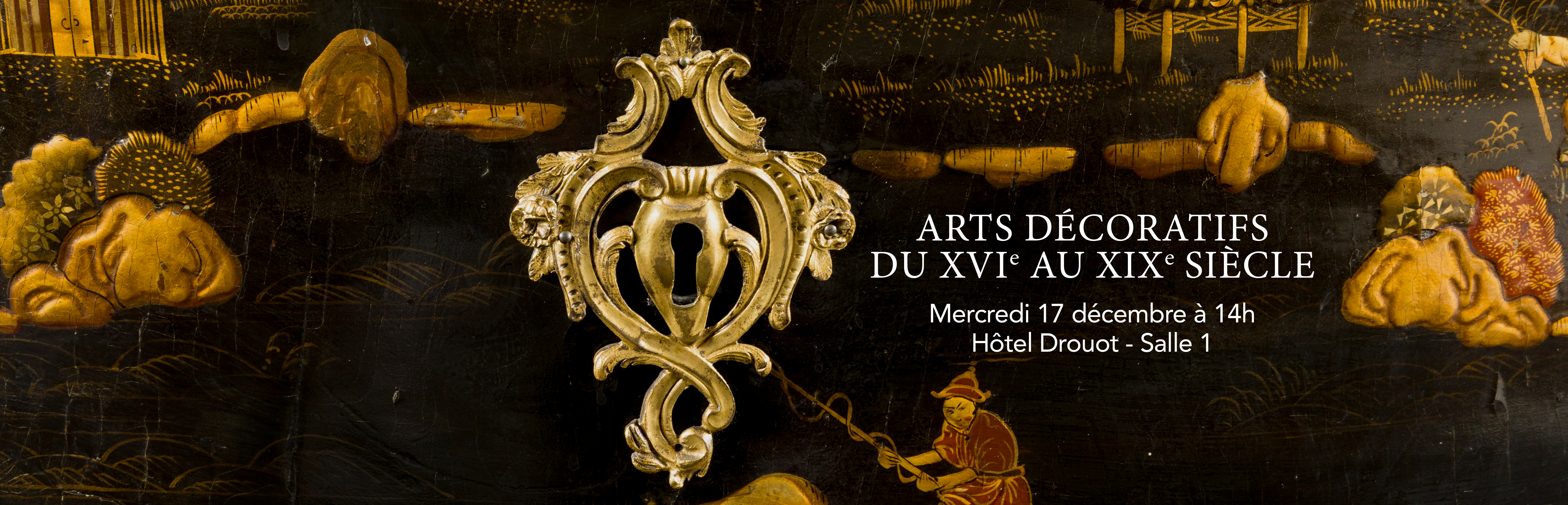 Arts Décoratifs du XVIe au XIXe Siècle